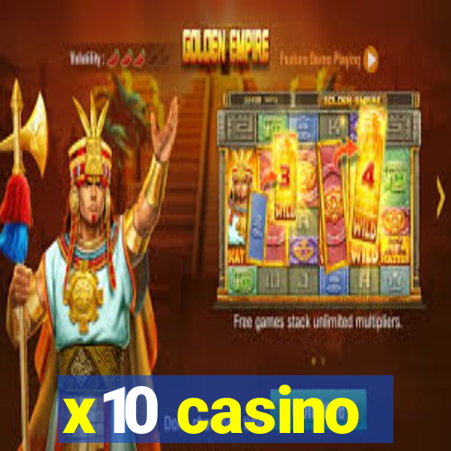 x10 casino